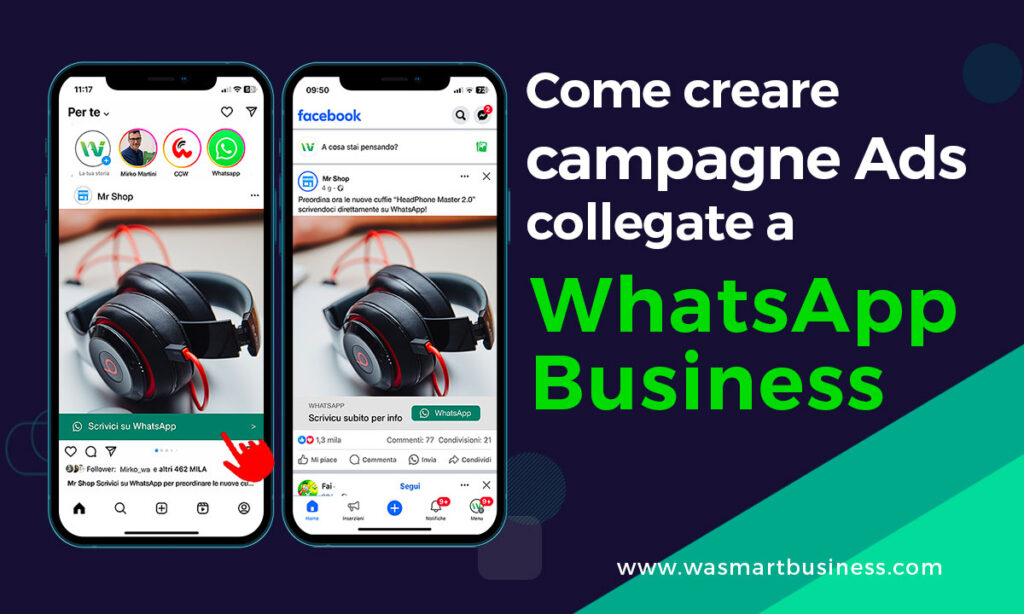 Come creare le campagne Ads di Facebook e Instagram collegate a WhatsApp Business - WA Smart Business